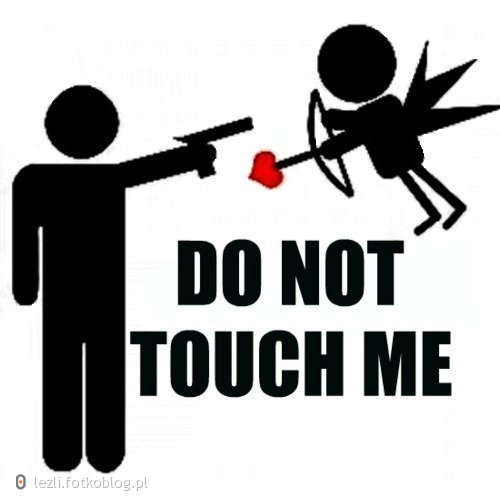Do not touch me.!
